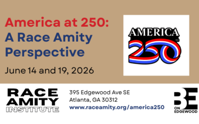 America 250 – A Race Amity Perspective